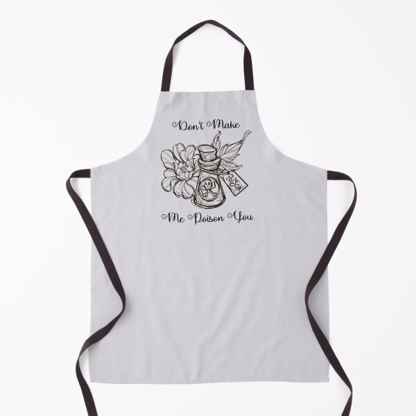 Funny Kitchen Apron Don't Make Me Poison Your Food Chef Aprons