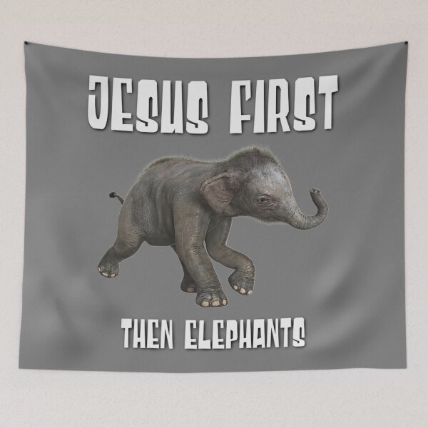 Item preview, Jesus First, Then Elephants! designed and sold by TheKingdomAttic.