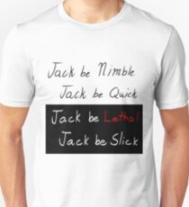 Jack be Nimble/Jack be Lethal Unisex T-Shirt