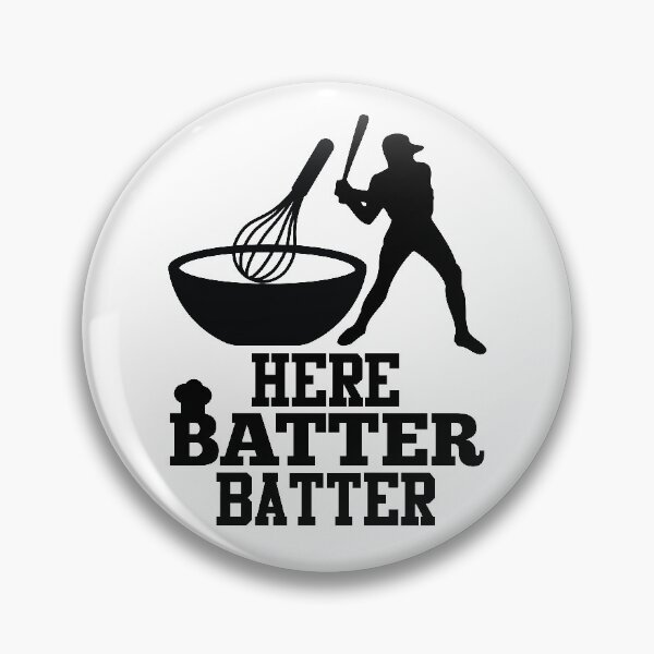Item preview, Here Batter Batter | Softball Mom Baker designed and sold by GravitiTees.
