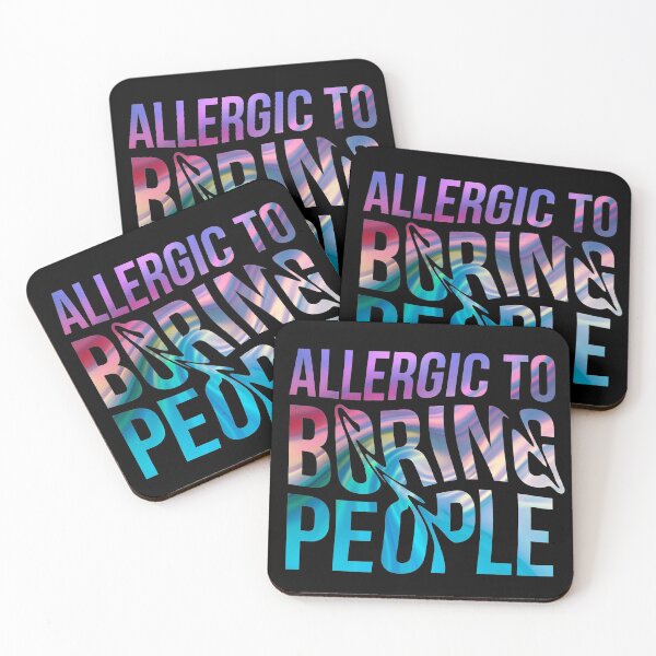 Item preview, Allergic to boring people. Very Boring designed and sold by Pau Baz.