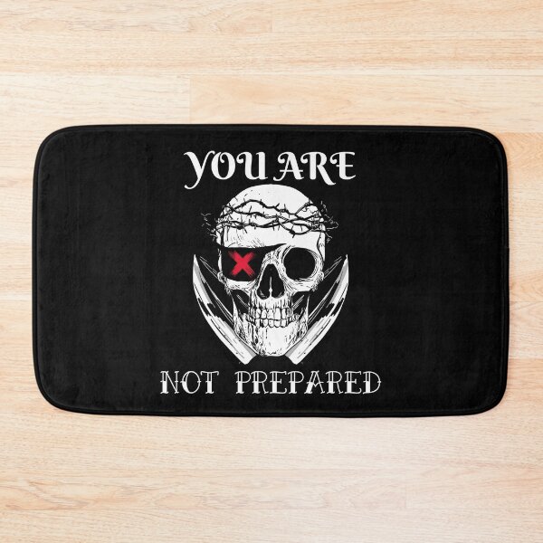 Item preview, You are not prepared designed and sold by OneCreativeLab.
