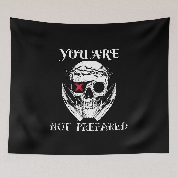 Item preview, You are not prepared designed and sold by OneCreativeLab.
