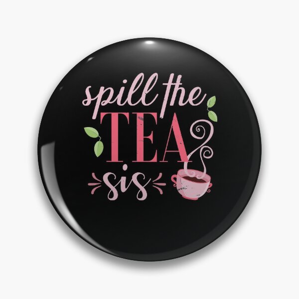 Item preview, Spill the tea sis designed and sold by Svetiik.