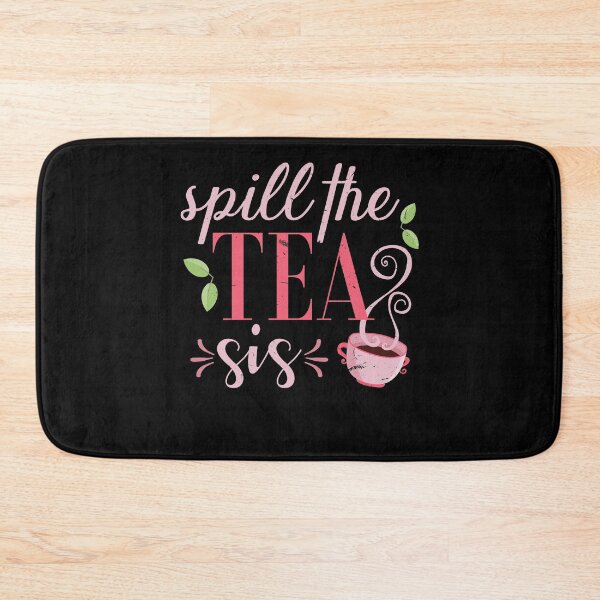 Item preview, Spill the tea sis designed and sold by Svetiik.