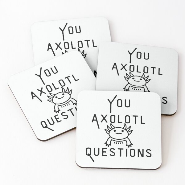 Item preview, You Axolotl Questions designed and sold by walidsam07.