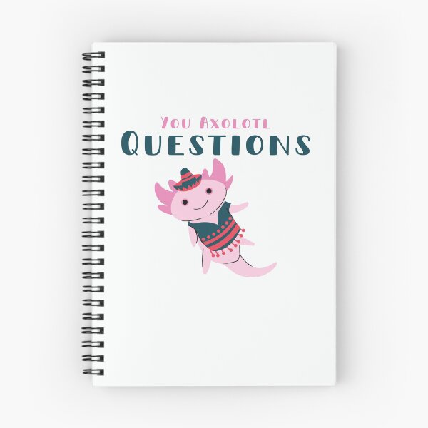 Item preview, You Axolotl Questions designed and sold by walidsam07.