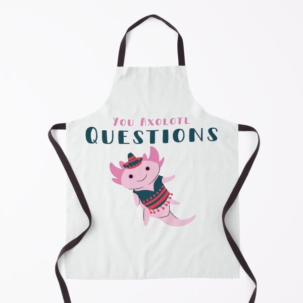 Item preview, You Axolotl Questions designed and sold by walidsam07.