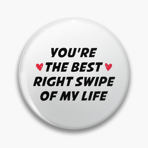 Item preview, You're The Best Right Swipe Of My Life  designed and sold by T-shirt For You.