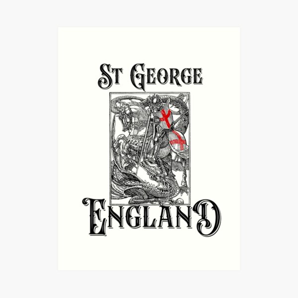 St George England Patron Saint English St George’s Day Art Print