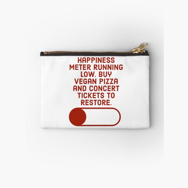 Item preview, Happiness meter running low. Buy vegan pizza and concert tickets to restore. designed and sold by Thought2reality.