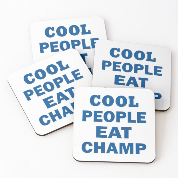 Item preview, Cool People eat Champ designed and sold by AllShirts21.