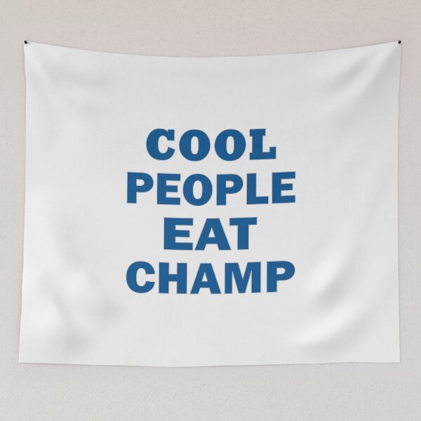 Item preview, Cool People eat Champ designed and sold by AllShirts21.
