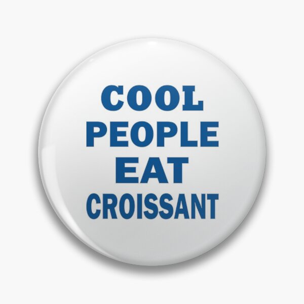 Item preview, Cool People eat Croissant designed and sold by AllShirts21.