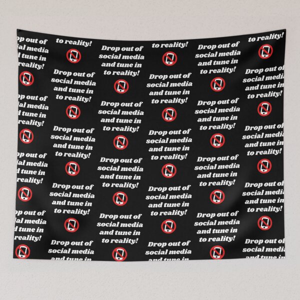 Item preview, Drop Out of Social Media Tune in to Reality designed and sold by WhimsicaliTee.