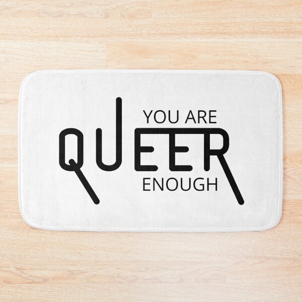 Item preview, You Are Queer Enough designed and sold by emotionpotion.