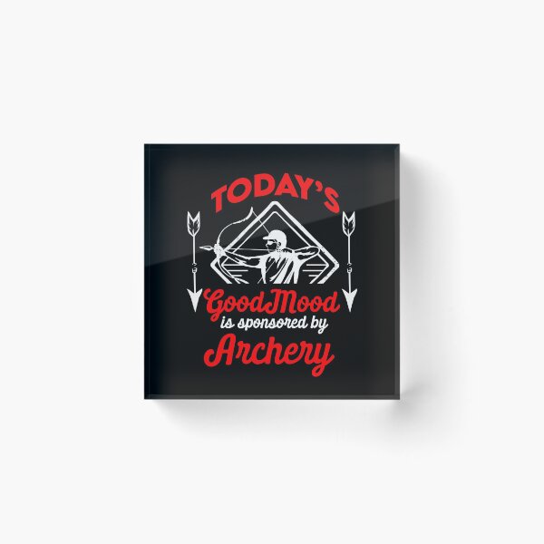 Item preview, Today's Good Mood Is Sponsored By Archery designed and sold by MagicSD Designs.
