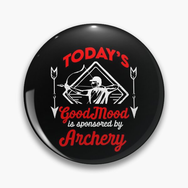 Item preview, Today's Good Mood Is Sponsored By Archery designed and sold by MagicSD Designs.