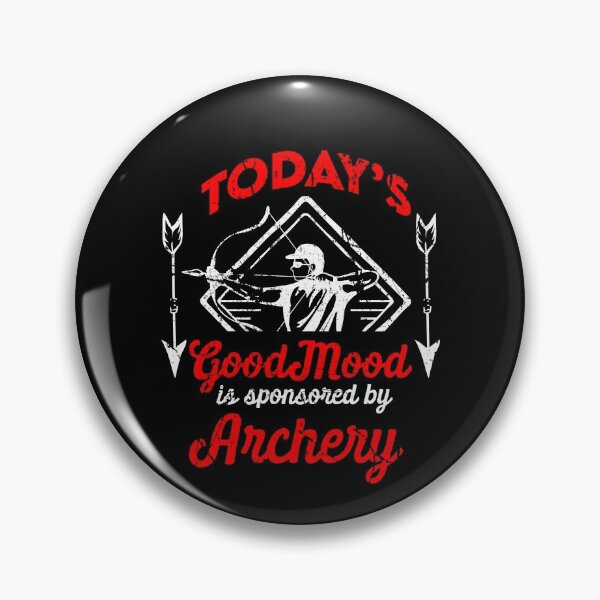 Item preview, Today's Good Mood Is Sponsored By Archery designed and sold by MagicSD Designs.