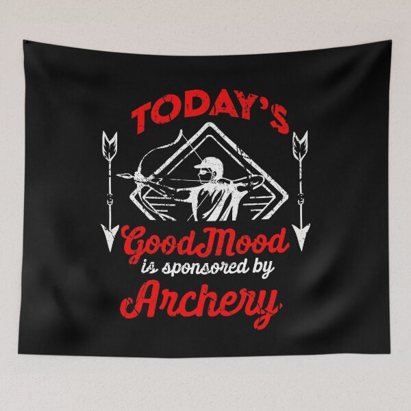 Item preview, Today's Good Mood Is Sponsored By Archery designed and sold by MagicSD Designs.
