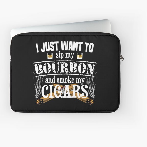 Item preview, I just want to sip my bourbon and smoke my cigars designed and sold by pearlindustries.