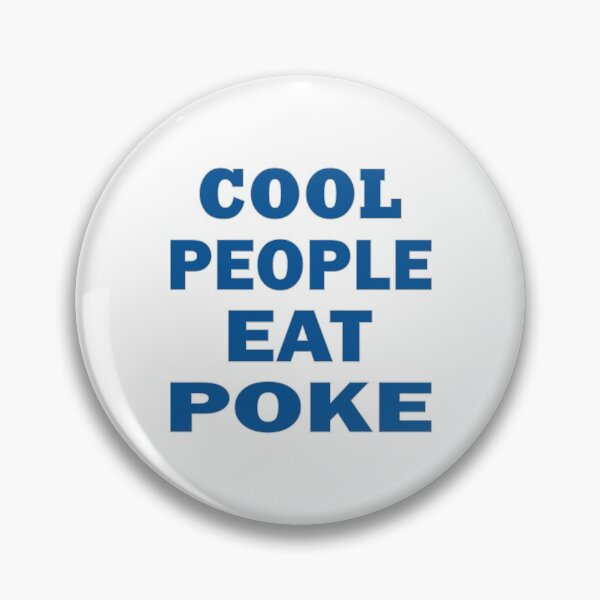 Item preview, Cool People eat Poke designed and sold by AllShirts21.