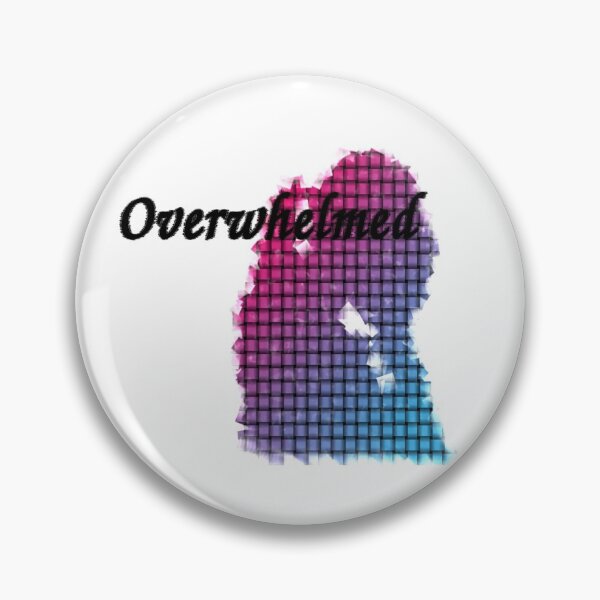 Item preview, overwhelmed  designed and sold by MsTyson.