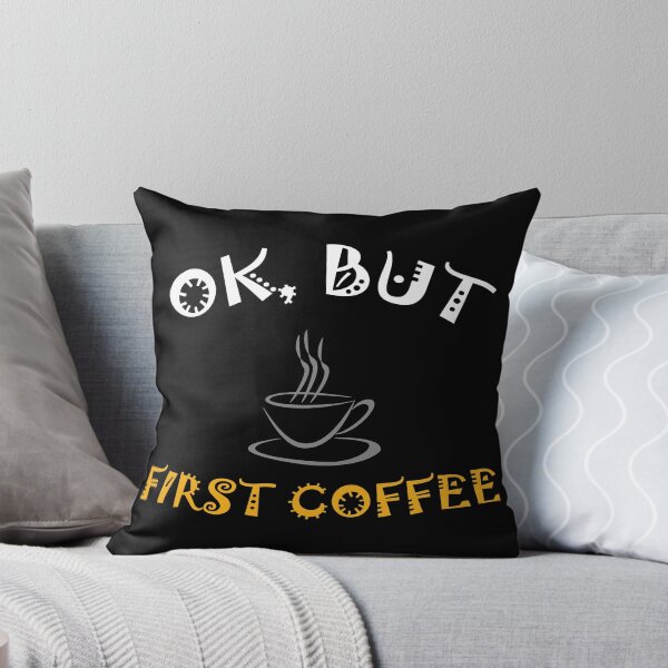 Item preview, OK, But First Coffee, OK but first,  Coffee gift ideas, designed and sold by amedo14.