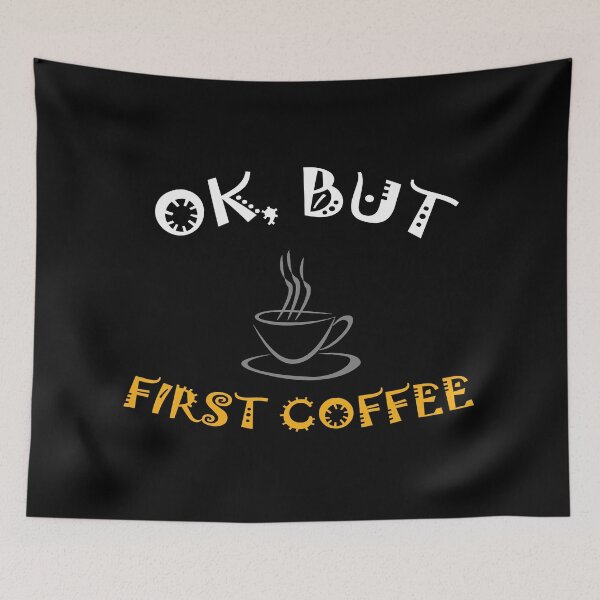 Item preview, OK, But First Coffee, OK but first,  Coffee gift ideas, designed and sold by amedo14.
