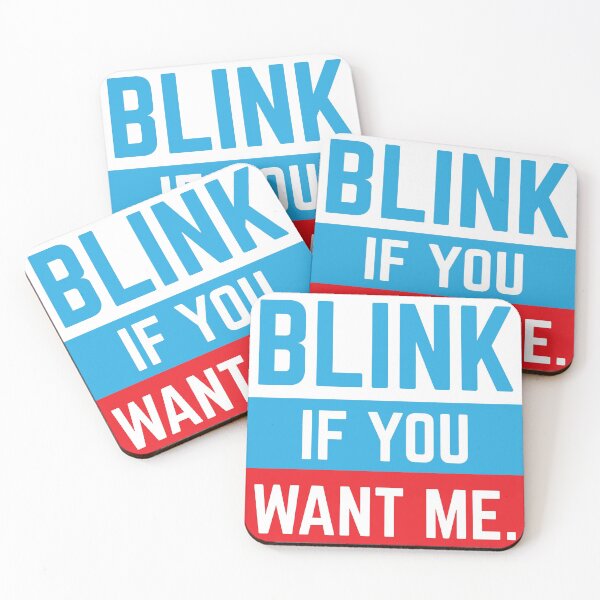 Item preview, Blink if You Want Me designed and sold by johnnyp1975.