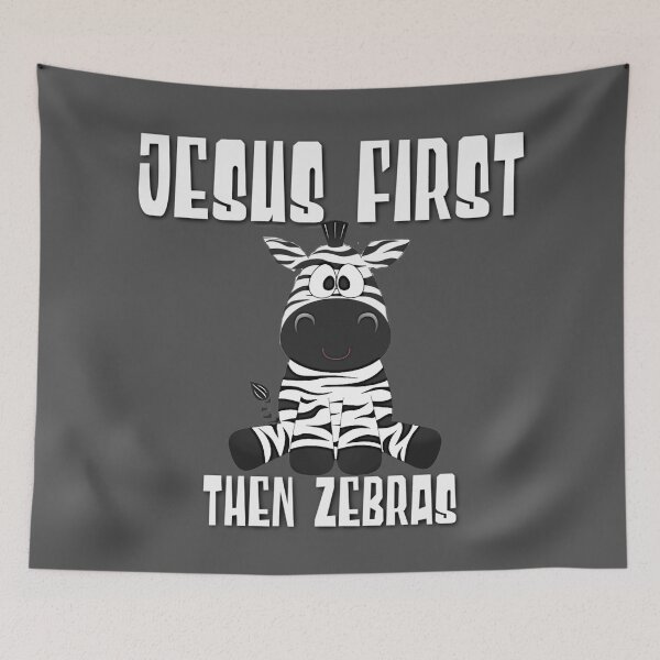 Item preview, Jesus First, Then Zebras! designed and sold by TheKingdomAttic.