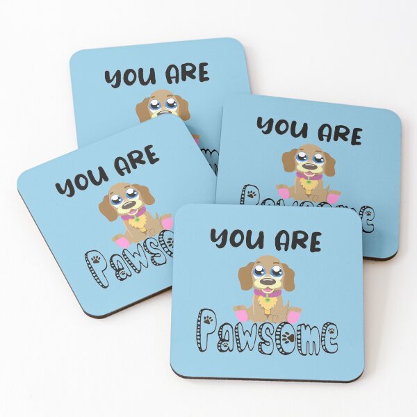 Item preview, You Are Pawsome designed and sold by Mrspink16.