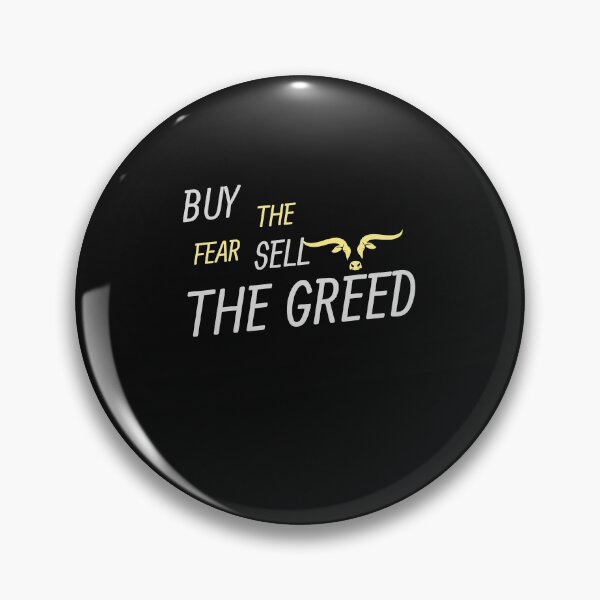 Item preview, Buy The Fear Sell The Greed designed and sold by walidsam07.