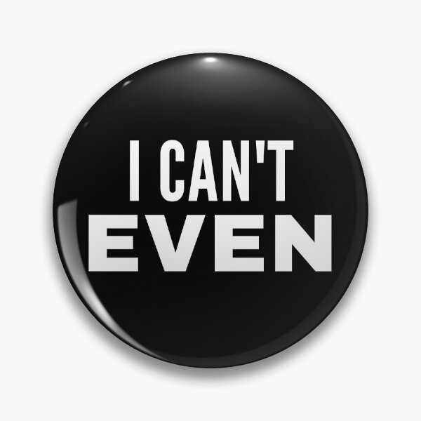 Item preview, I Cant Even Funny Cute Funny Sarcastic Hydro Sticker  designed and sold by BoomDesignsUS.