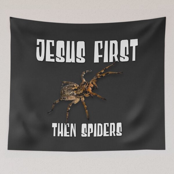 Item preview, Jesus First, Then Spiders - Arachnids! designed and sold by TheKingdomAttic.