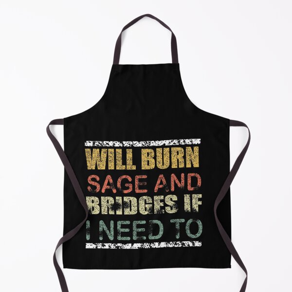 Item preview, burn sage and bridges if i need to designed and sold by ilias13.