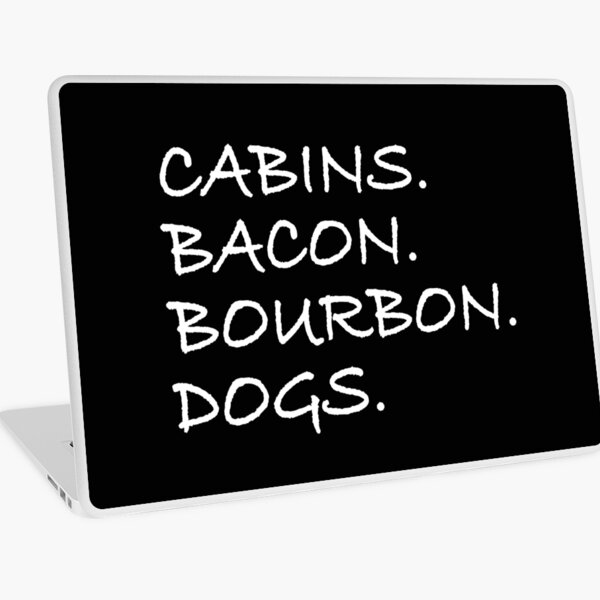 Item preview, Cabins. Bacon. Bourbon. Dogs designed and sold by pearlindustries.