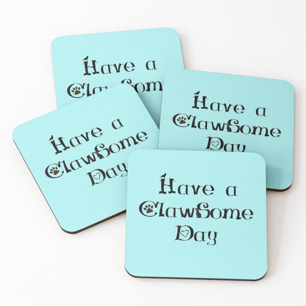 Item preview, Have A Clawsome Day designed and sold by Mrspink16.