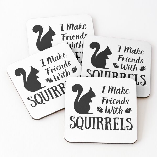 Item preview, Make Friends With Squirrels | Squirrel Lover | Cute Squirrel Design designed and sold by Presto Prints Design.