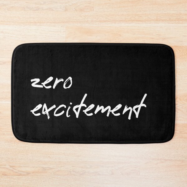 Item preview,  zero excitement. Sarcastic Humor designed and sold by luvmhykdesigns.