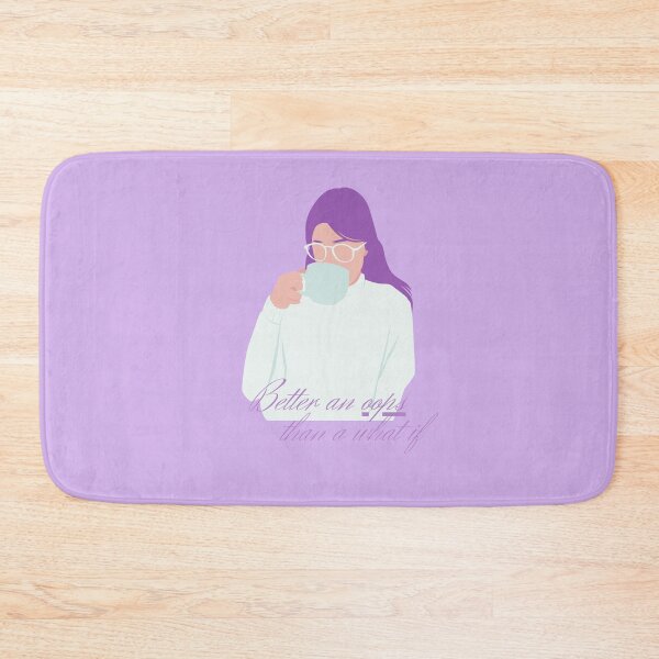 Item preview, Better an Oops than a What If designed and sold by TheEmilyBrown.