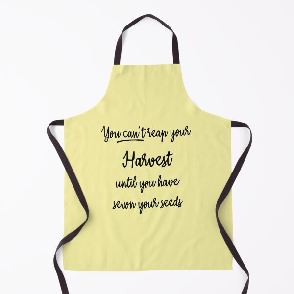 Item preview, You Can't Harvest Until You Have Sewn designed and sold by Mrspink16.