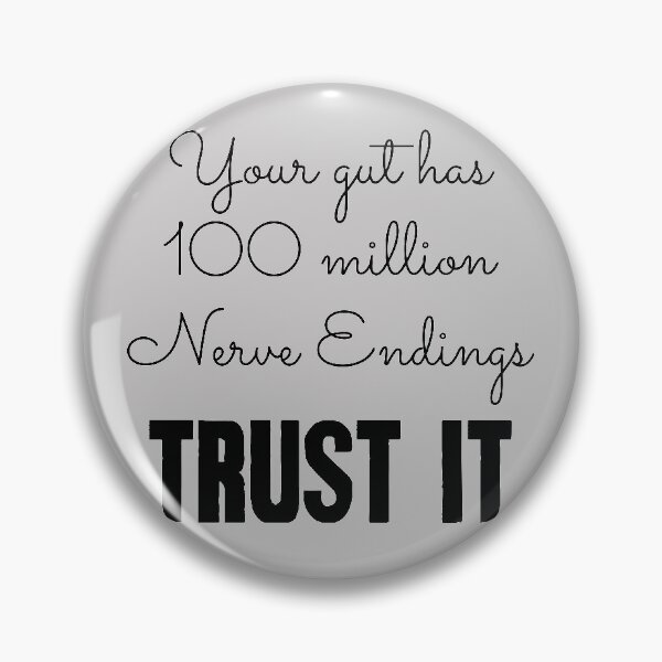 Item preview, Trust Your Gut designed and sold by Mrspink16.