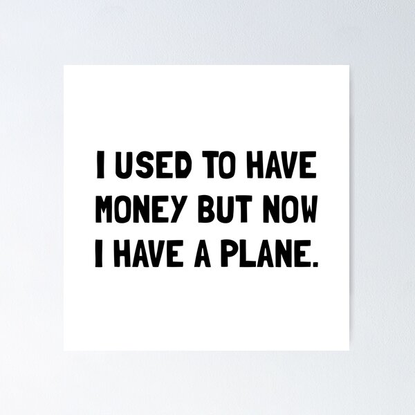 Item preview, Money Now Plane designed and sold by TheBestStore.