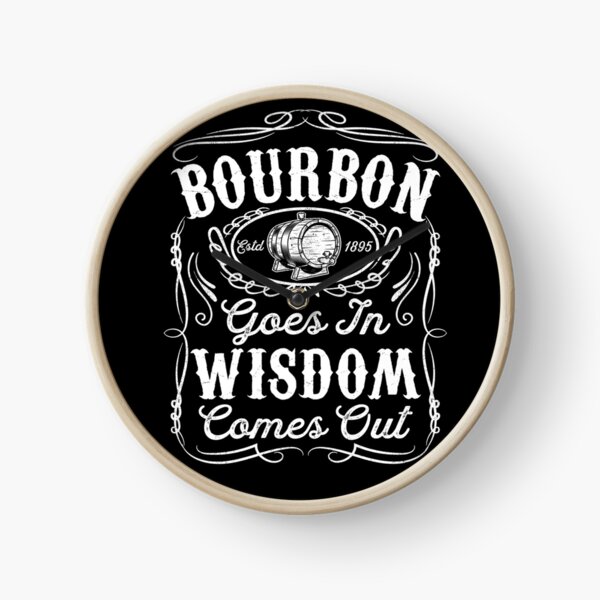 Item preview, Bourbon Goes In Wisdom Comes Out 5 designed and sold by YATNODJM.