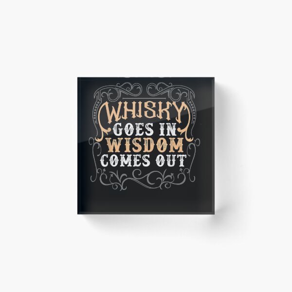 Item preview, Bourbon Goes In Wisdom Comes Out 6.  designed and sold by YATNODJM.
