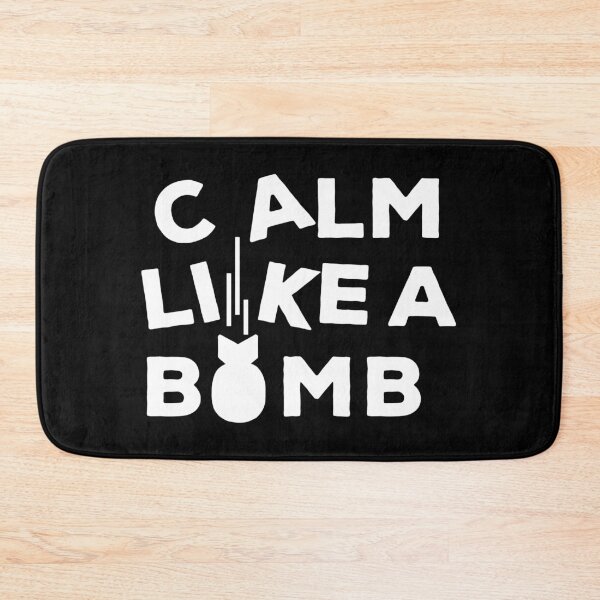 Item preview, CALM LIKE A BOMB designed and sold by Carlo Betanzos.
