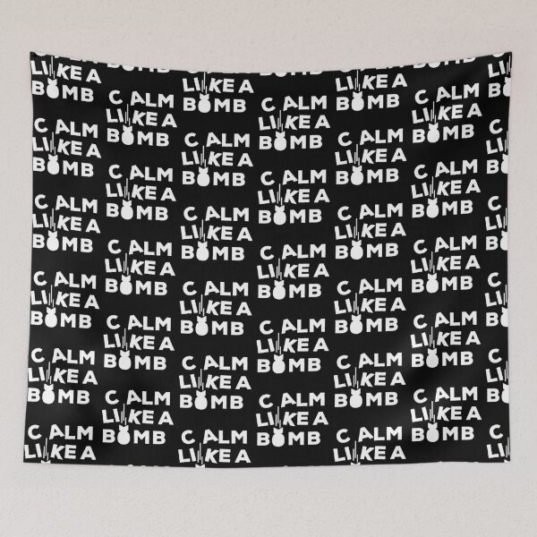 Item preview, CALM LIKE A BOMB designed and sold by Carlo Betanzos.