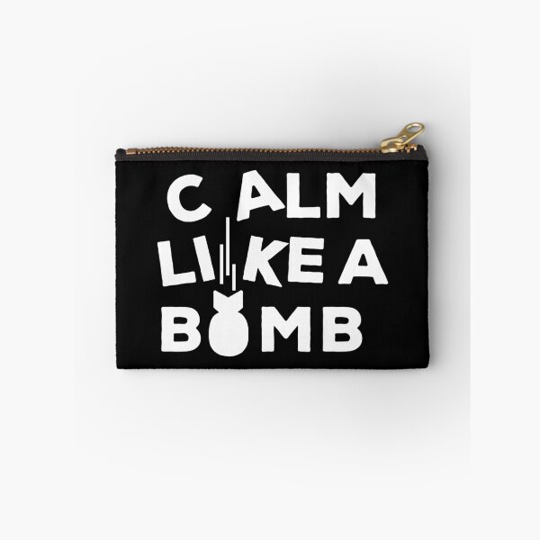 Item preview, CALM LIKE A BOMB designed and sold by Carlo Betanzos.