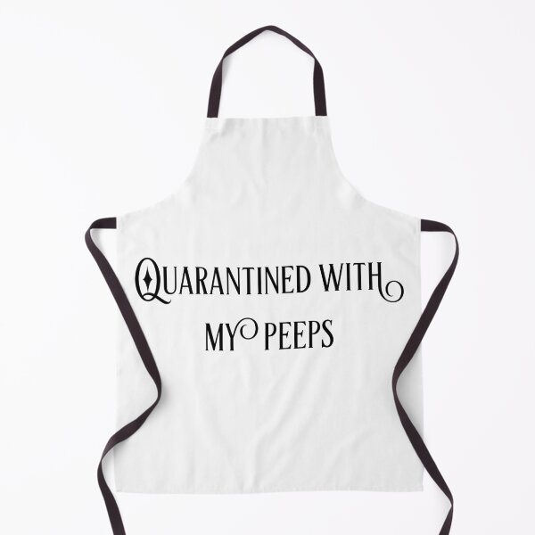 Item preview, Quarantined with my peeps designed and sold by GAR5.